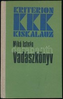 Mikó István: Vadászkönyv. Bukarest, 1984. Kriterion. Kiadói Félvászon-kötés. - Unclassified