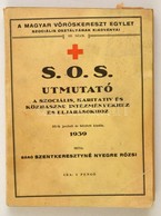 Szentkeresztyné Nyegre Rózsi: S.O.S. Utmutató A Szociális, Karitativ és Közhasznu Intézményekhez és Eljárásokhoz. Bp., 1 - Sin Clasificación