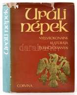 Uráli Népek. Nyelvrokonaink Kultúrája és Hagyományai. Bp.,1975, Corvina. Kiadói Egészvászon-kötés, Kiadói Szakadt Papír  - Unclassified