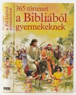 Mary Batchelor: 365 Történet A Bibliából Gyermekeknek. John Haysom Illusztrációival. Bp.,1989, Láng. Kiadói Kartonált Pa - Ohne Zuordnung