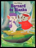 Walt Disney: Bernard és Bianka. Az Egérrendőrség. Bp.,1992, Egmont-Pannónia. Kiadói Papírkötés, Az Elülső Borítója Kissé - Non Classificati