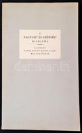 Rexa Dezső: Kazinczy Napoleon és Mária Lujza Menyegzőjére. Két Hasonmással. Kazinczy Ferenc: A Nagyság' és Szépség Diada - Non Classificati