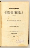 Vörösmarty Minden Munkái III-IV. Kötet. Kiadták Barátai Bajza és Schedel Ferenc. Pest, 1845,  Kilián György, 271+1+266+1 - Non Classificati