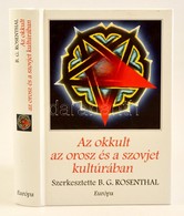 Glatzer Rosenthal, Bernice: Az Okkult Az Orosz és A Szovjet Kultúrában. Bp., 2004, Európa Könyvkiadó. Kiadói Kartonált K - Non Classificati