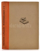 Németh László: Kisebbségben. I-II. Kötet. Bp., 1942, Magyar Élet, 369 P. Kiadói Félvászon-kötés. - Unclassified