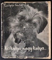 Lestyán Sándor: Kiskutya, Nagykutya. Vadas Ernő Egészoldalas Fekete-fehér Fotóival. Bp.,1941,Dr. Vajna és Bokor. Kiadói  - Non Classificati