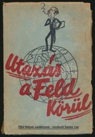 Föld Mátyás Emlékiratai. Mindenki Benne Van. Bp., 1941, (Kispest, Faragó Imre Nyomdája.) Kiadói Papírkötés, A Borítója F - Sin Clasificación