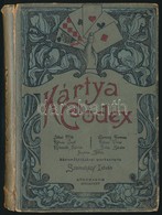 Szomaházy István (szerk.): Kártya-kódex. Jókai Mór, Rákosi Jenő, Mikszáth Kálmán, Herczeg Ferenc, Rákosi Viktor, Bródy S - Sin Clasificación