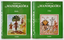 Benedek István: Mandragóra. I-II. Kötet. I.kötet: Tibet. II. Kötet: India. Kultúrtörténeti Tanulmány Különös Tekintettel - Ohne Zuordnung