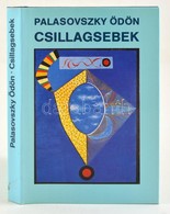 Palasovszky Ödön: Csillagsebek. Válogatott Versek. Vál. és Szerk.: Parancs János. Bp., 1987, Magvető. Kiadói Egészvászon - Unclassified