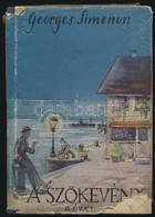 Georges Simenon: A Szökevény. Fordította: Rónay György. Bp.,1944,Révai. Kiadói Félvászon-kötés, Kiadói Hiányos, Szakadt  - Ohne Zuordnung