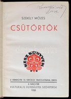 Székely Mózes: Csütörtök. 1935, Magyar Kulturális Egyesületek Szövetsége. Kiadói Egészvászon Kötés, Jó állapotban. - Ohne Zuordnung