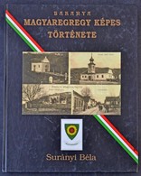 Surányi Béla: Baranya - Magyaregregy Képes Története. 2003. Bedő Bt. 327 Oldal / Hungarian Postcards Of Magyaregregy. 20 - Sin Clasificación
