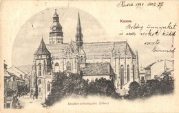 * T3 1900 Kassa, Kosice; Erzsébet Székesegyház, Dóm / Cathedral  (Rb) - Sin Clasificación