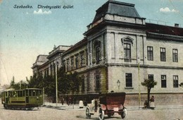 T3 1917 Szabadka, Subotica; Törvényszéki épület, Villamos, Automobil / Court, Tram, Automobile (EB) - Non Classés