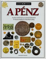 Joe Cribb: A Pénz. Szemtanú Sorozat. Budapest, Park Kiadó, 1991. Használt, Jó állapotban. - Unclassified