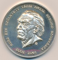 2002. 'Száz éve Született Tápai Antal Szeged Szobrásza 1902-2002' Jelzett Ag Emlékérem Eredeti Dísztokban (33,3g/0.925/4 - Unclassified