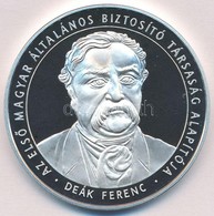 2003. 'Az Első Magyar Általános Biztosító Társaság Alapítója - Deák Ferenc / Allianz Hungária Biztosí Rt' Jelzett Ag Eml - Sin Clasificación