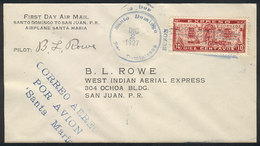 DOMINICAN REPUBLIC: 2/DE/1927 Santo Domingo - San Juan: First Flight, Signed By The Pilot B.L. Rowe, Arrival Backstamp,  - Dominican Republic