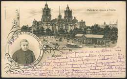 MEXICO: MEXICO: Cathedral, Tram Station And Portrait Of The Archbishop, Dated 1907, VF Quality! - México