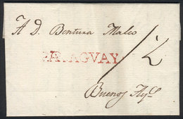 PARAGUAY: Complete Folded Letter Dated Asunción 19/FE/1812, To Buenos Aires, With Straightline Red PARAGUAY And Manuscri - Paraguay