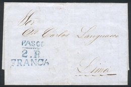 PERU: Entire Letter Dated 12/DE/1855 To Lima, With Blue PASCO 2.R And FRANCA Marks Perfectly Applied, Excellent Quality, - Pérou