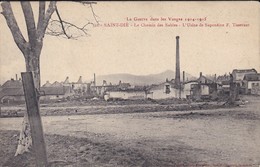 88---SAINT-DIE--le Chemin Des Sables-l'usine De Saponéine F. Tisserant--la Guerre Dans Les Vosges 1914-1915-voir 2 Scans - Saint Die