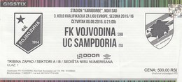 Ticket FC FK Vojvodina Novi Sad  FC US Sampdoria Genoa Italy 2015. Ticket  Football Match UEFA Europa League - Tickets D'entrée