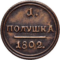 Russland: Alexander I. 1801-1825: Poluschka 1802 KM, Suzun, 2,83 G, NOVODEL, Sehr Schön. - Rusland