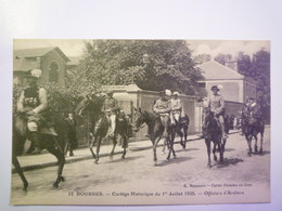 BOURGES  (Cher)  :  Cortège Historique Du 1er Juillet  1923  -  Officiers D'ARCHERS    XXX - Bourges