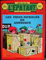 Les Pieds-Nickelés En Amérique- Aventures Parues Dans L' ÉPATANT - 1921 / 1927 - Éditions Henri Veyrier - 1982 - Pieds Nickelés, Les