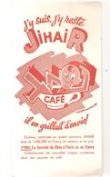 Buvard Café JIHAIR J'y Suis, J'y Reste - Café & Thé