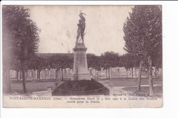 PONT-SAINTE-MAXENCE - Monument élevé Le 5 Mai 1907 à La Gloire Des Soldats Morts Pour La France (cachet CPI Au Dos) - Pont Sainte Maxence