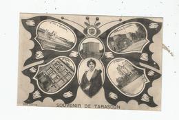 SOUVENIR DE TARASCON CARTE FANTAISIE PAPILLON ET PLUSIEURS VUES - Tarascon