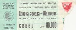 Ticket FC Red Star Crvena Zvezda Belgrade Serbia  FC Zalgiris Vilnius Lithuania 1989. Fc Football Match UEFA - Tickets D'entrée