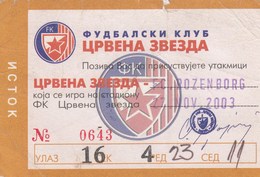 Ticket FC Red Star Crvena Zvezda Belgrade Serbia  FC BK Rosenborg Norway  2003. Fc Football Match UEFA - Tickets D'entrée