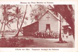 ARCHIPEL DES SALOMON  TANGARARE  L'ECOLE DES FILLES  MISSIONS DES PERES MARISTES EN OCEANIE - Solomon Islands