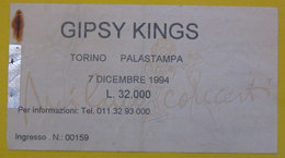 Gipsy Kings Biglietto Concerto 1994 Torino Palastampa - Biglietti Per Concerti