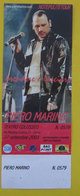 Piero Marino Biglietto Concerto 2003 Torino Teatro Colosseo - Concerttickets