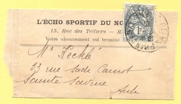 FRANCIA - France - 1925 - 1c Blanc - Bande Journal, Wrapper - L'Echo Sportif Du Nord-Est - Viaggiata Da Reims Per Saint - Zeitungsmarken (Streifbänder)