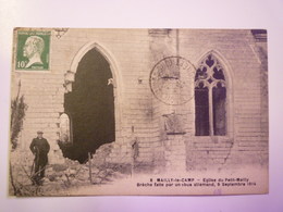 MAILLY-le-CAMP  (Aube)  :  Eglise Du Petit-Mailly  -  Brèche Faite Par Un Obus Allemand , 9 Sept 1914   XXX - Mailly-le-Camp