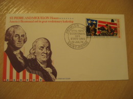 SAINT-PIERRE 1976 Bicentenaire American Bicentennial USA FDC Cancel Cover SAINT-PIERRE & MIQUELON France - Briefe U. Dokumente