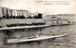 Italie. Taranto. Nuovo Tipo Di Sommergibile Al Passagio Del Canale Navigabile - Taranto