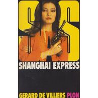 Shangai Express Gerard De Villiers +++BE+++ PORT GRATUIT - SAS