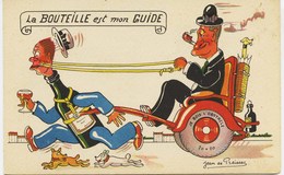 5592 - Illustrateur :  Jean De PREISSAC :  LA BOUTEILLE EST MON GUIDE ( Lutte Contre L'alcool Isme ??) Humour - Preissac