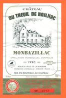 étiquette De Vin De Monbazillac Chateau Du Treuil De Mailhac 1990 SC Borderie à Monbazillac - 75 Cl - Monbazillac
