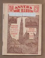 BELGIQUE      Anvers Guide Illustré  Itinéraire Pratique  130 Pages  édit   ALPH. STAPPAERS  X - Belgium