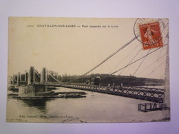 CHATILLON-sur-LOIRE  (Loiret)  :  Pont Suspendu Sur La Loire   1919   XXX - Chatillon Sur Loire