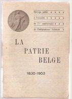 LA PATRIE BELGE 1830-1905 - Publié Par LE SOIR Bruxelles, 1905 - Belgium