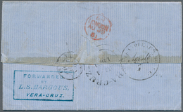 Mexiko: 1861, "FORWARDED BY L.S.HARGOUZ VERA-CRUZ" And British "VERA CRUZ AU 1 1861" B/s On Entire E - Mexico